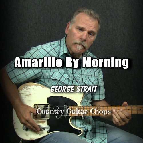 Amarillo By Morning Guitar Lesson